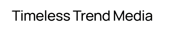 Timeless Trend Media